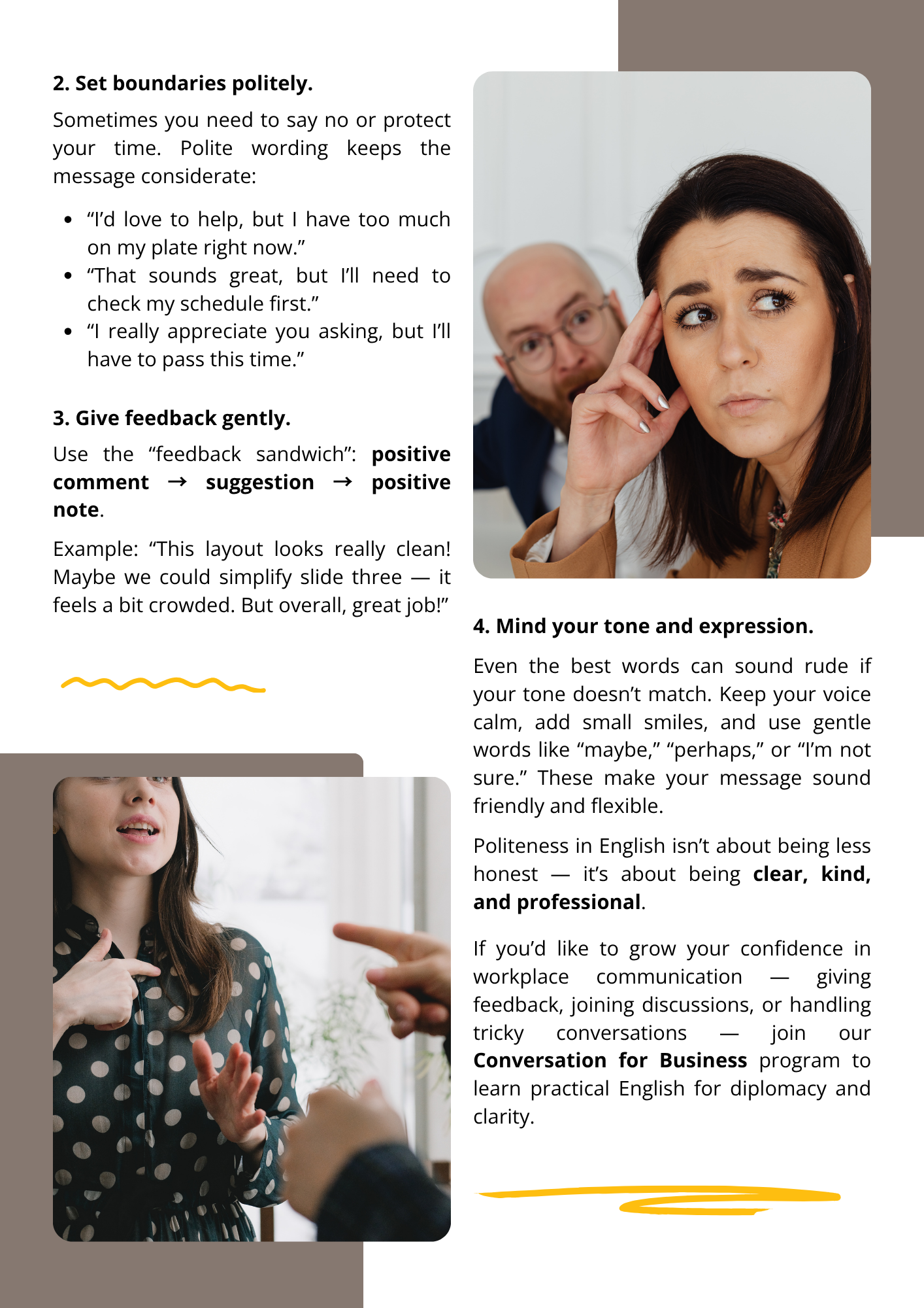 Set boundaries politely, give feedback gently, and mind your tone.